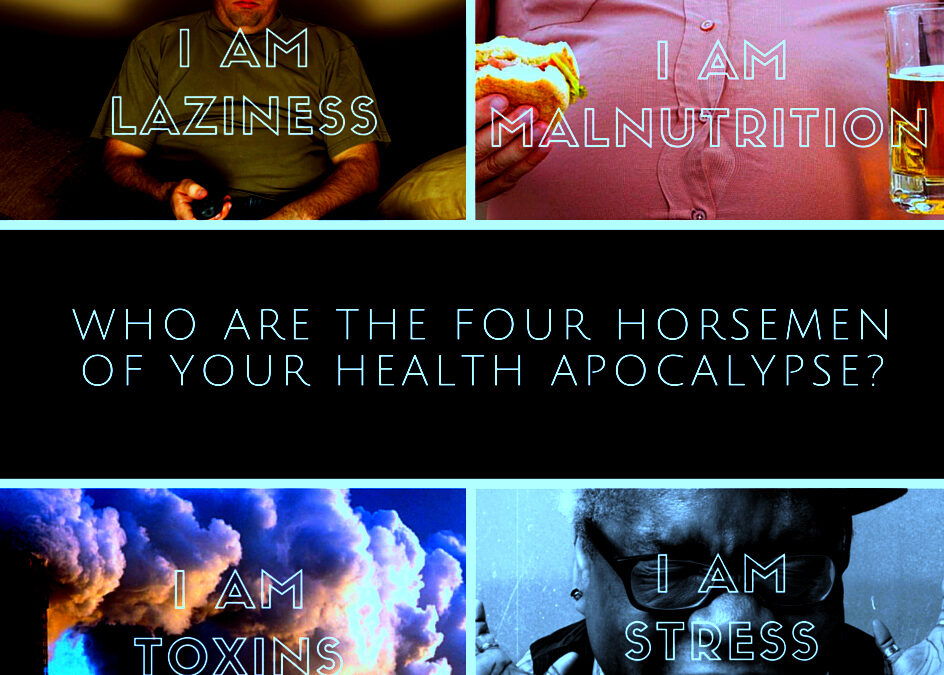 The Four Horsemen of Your Health Apocalypse